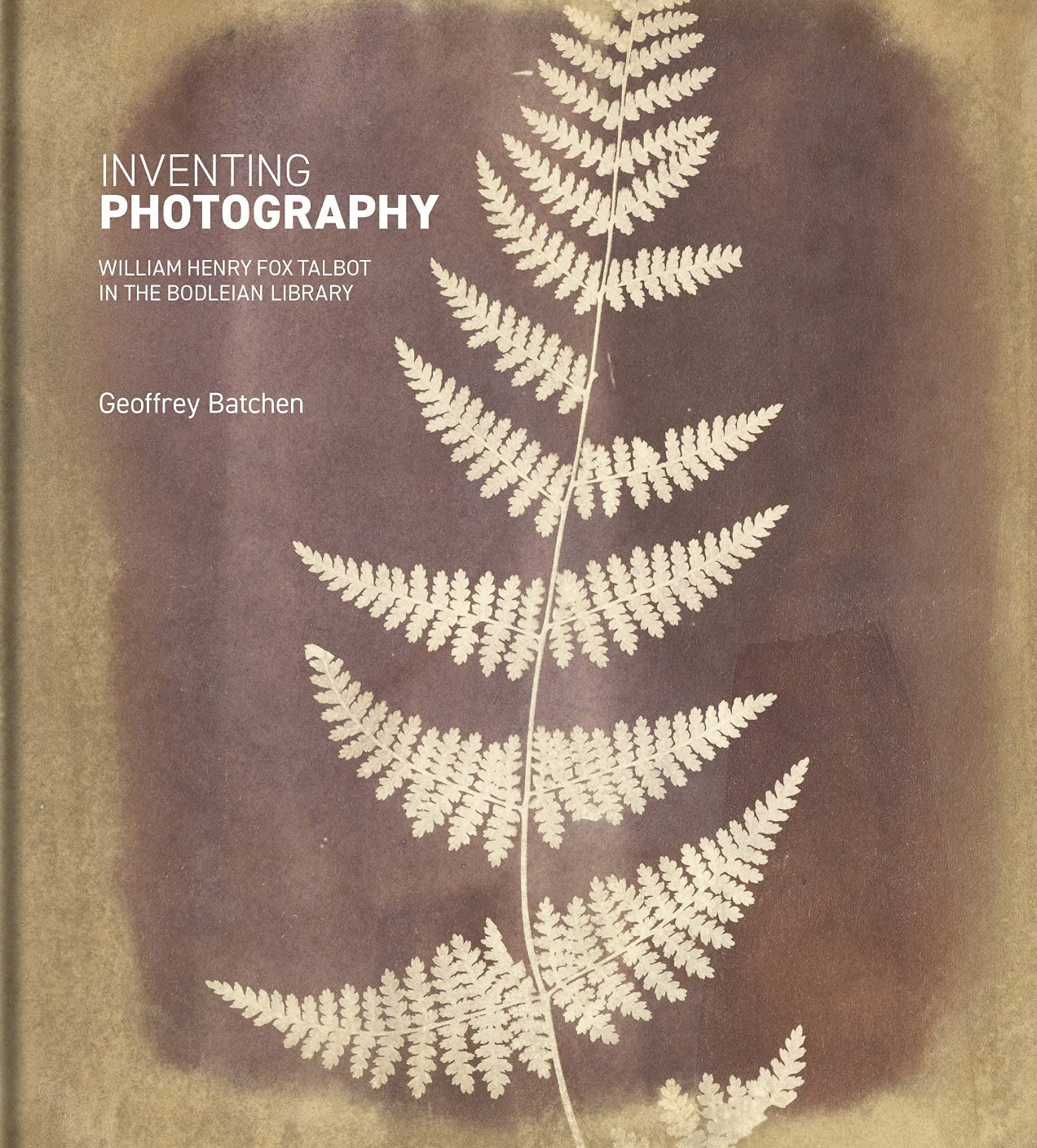 “INVENTING PHOTOGRAPHY” un nuovo libro sulla vita e le opere di William Henry Fox Talbot